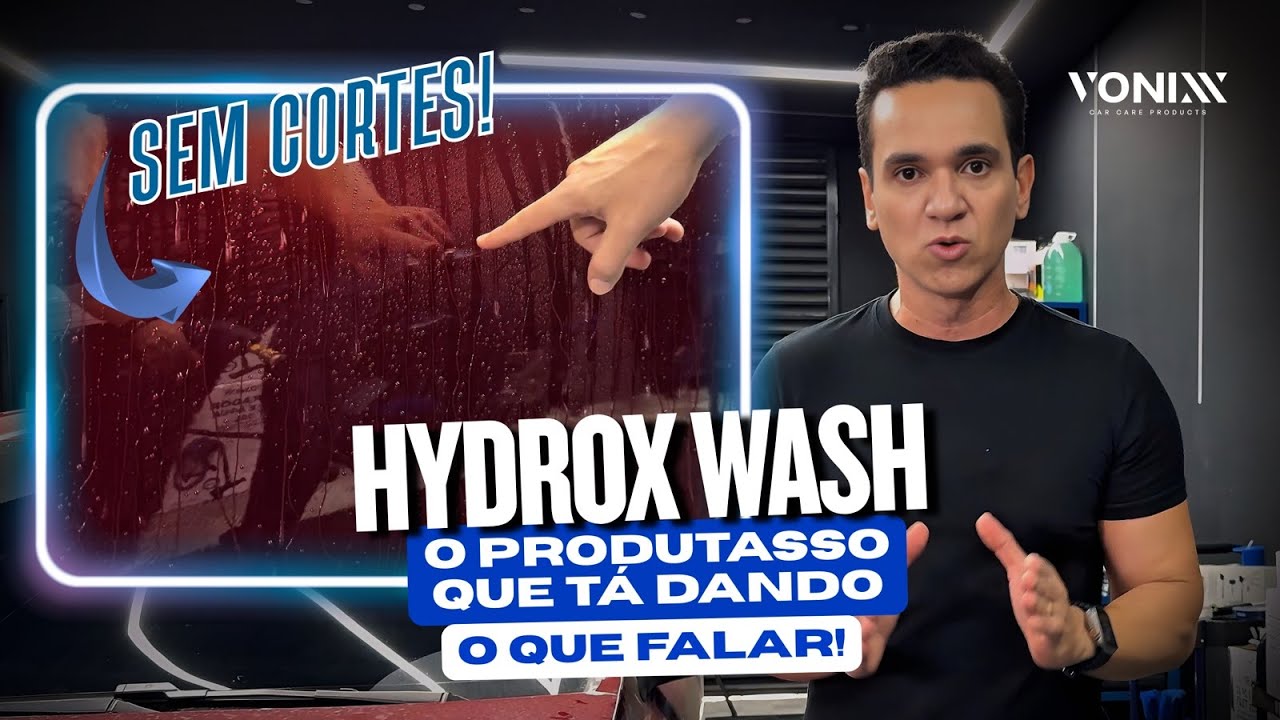 Vídeo totalmente sem cortes! | Tudo sobre Hydrox Wash da Vonixx