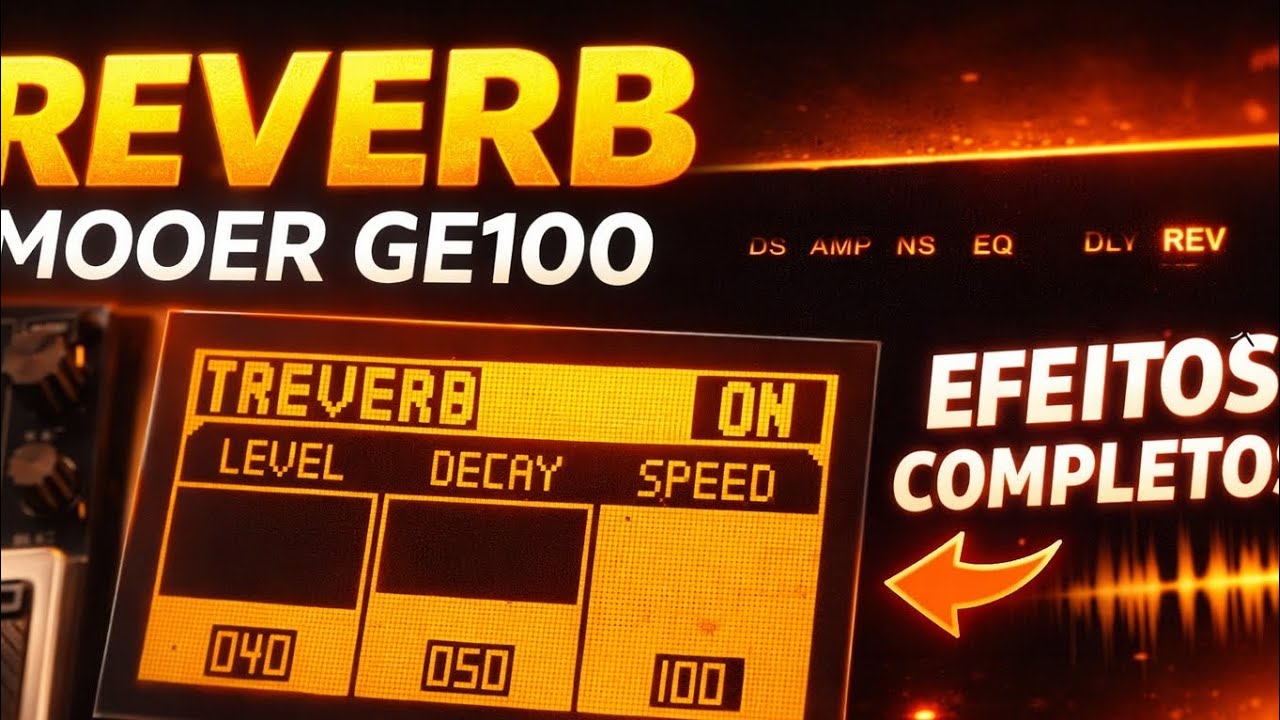 🎸 REVERB da Mooer GE100: Todos os Efeitos Testados na Prática