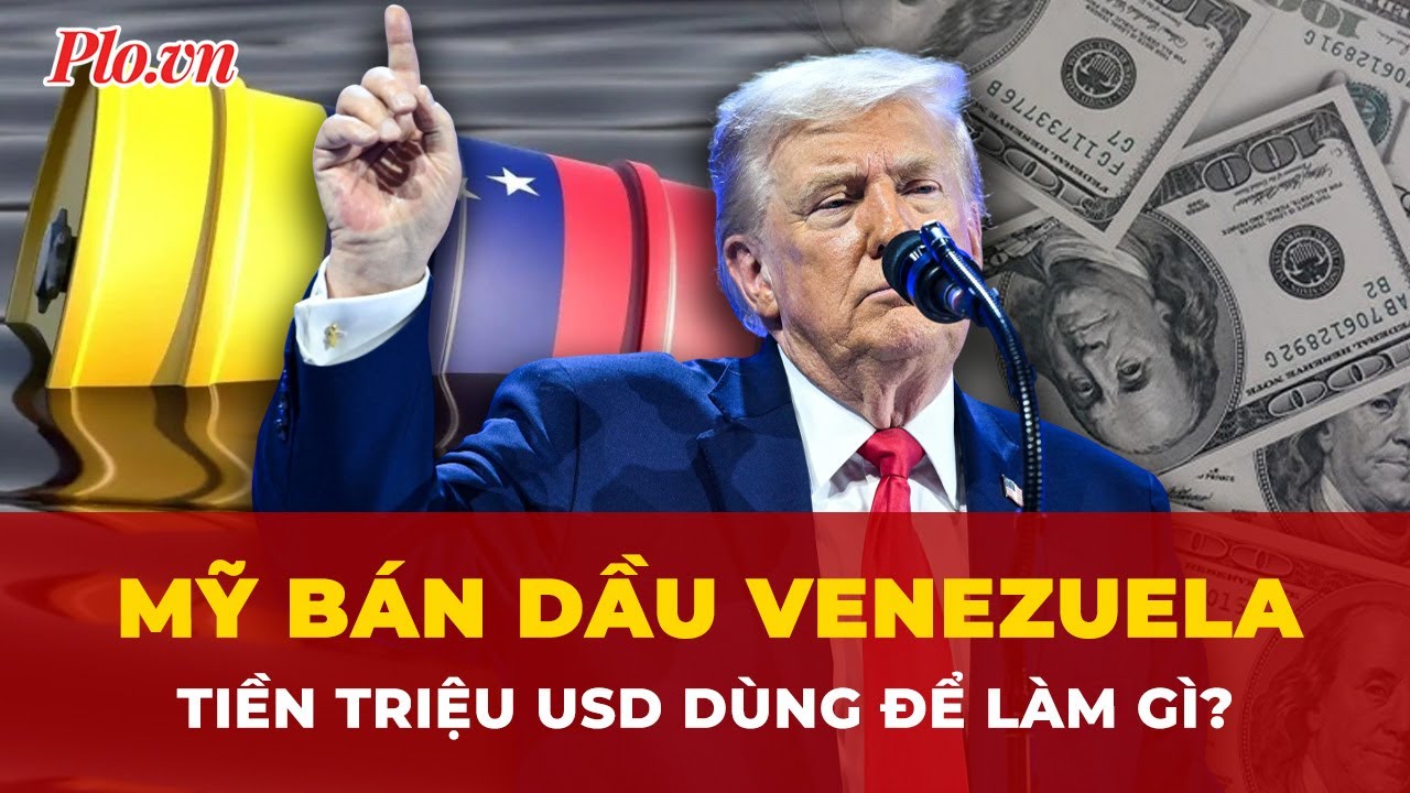 Mỹ bán dầu Venezuela trên thị trường quốc tế, tiền thu được dùng để làm gì? | Tin nhanh