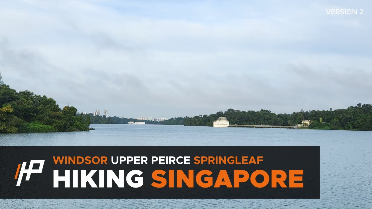 [Hiking Singapore] Windsor Nature Park, Upper Peirce Reservoir, Springleaf Nature Park