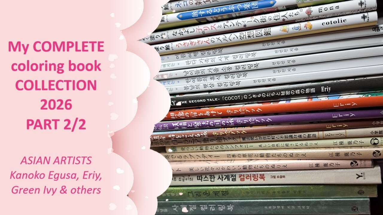 My ASIAN coloring book collection 2026 - Full flips and completed pages!! PART2/2