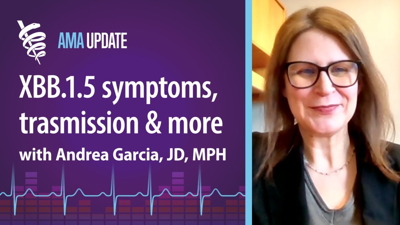 XBB.1.5 variant: what you need to know now with Andrea Garcia, JD, MPH