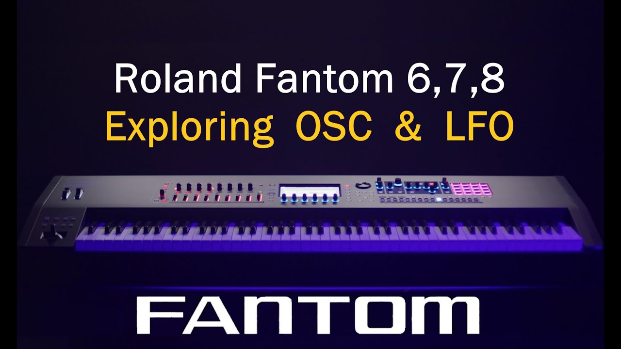 Roland Fantom LFO & Oscillator