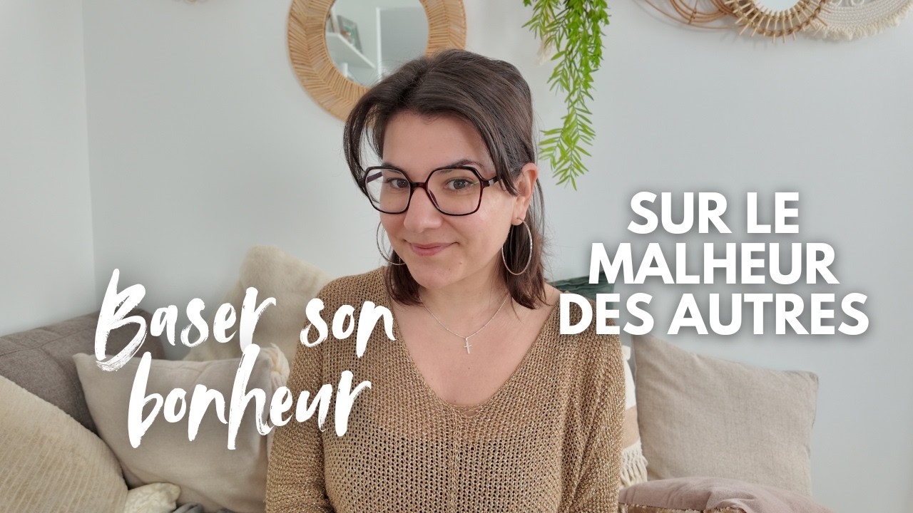 Baser son bonheur sur le malheur des autres