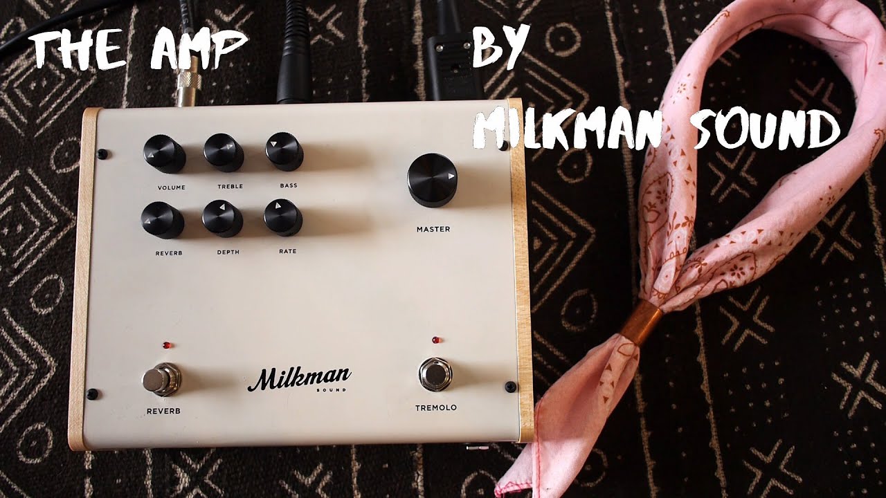 Milkman The Amp Direct Demo (no talking)