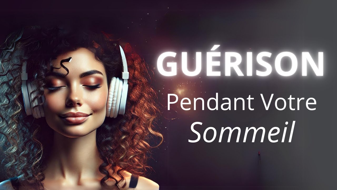 Guérison Pendant le Sommeil : Méditation Guidée Nocturne I HyPnose de GUÉRISON ,Détente Profonde