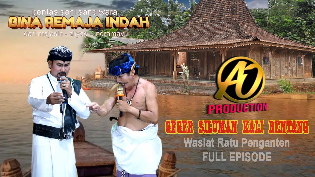 GEGER SILUMAN KALI RENTANG-WASIAT RATU PENGANTEN-LIVE SANDIWARA BINA REMAJA INDAH DESA TEMPEL KULON