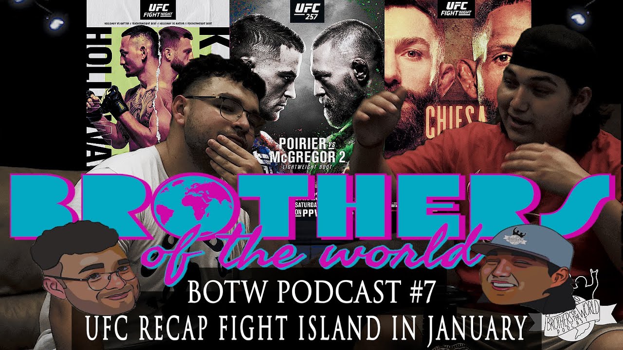 BOTW Podcast #8: UFC FIGHT ISLAND IN JANUARY RECAP