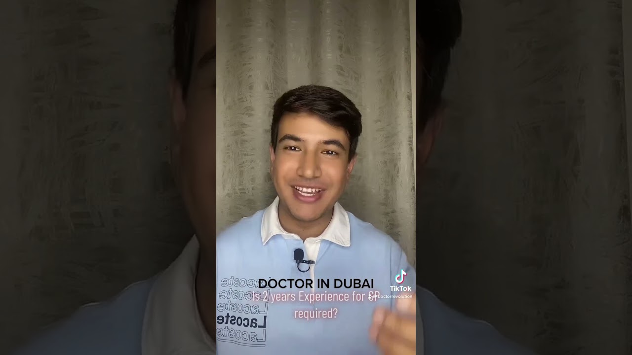 GP in Dubai, UAE. (Required 2 years Experience??)