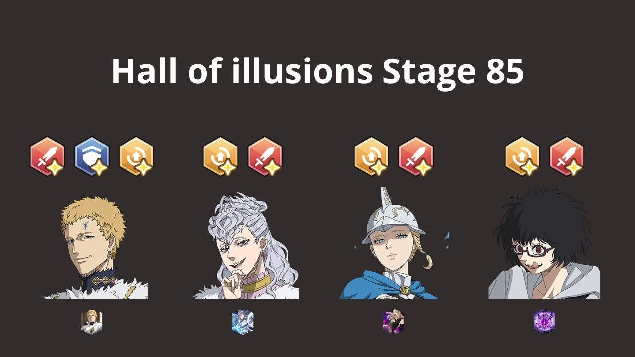 Hall of illusions Stage 85 without Rhya - Black Clover Mobile