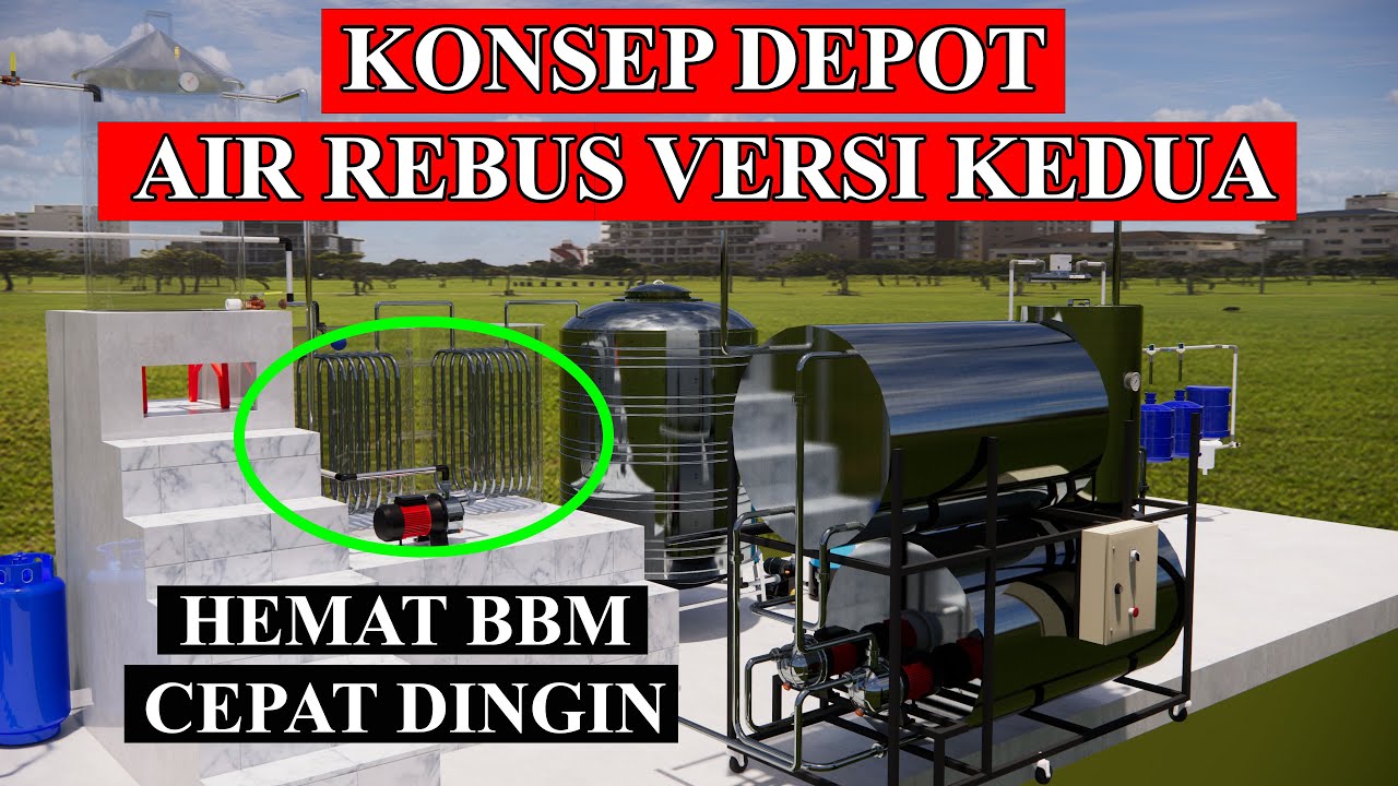 KONSEP DEPOT AIR REBUS VERSI KEDUA DARIKU, LEBIH HEMAT BAHAN BAKAR DAN LEBIH CEPAT DINGIN