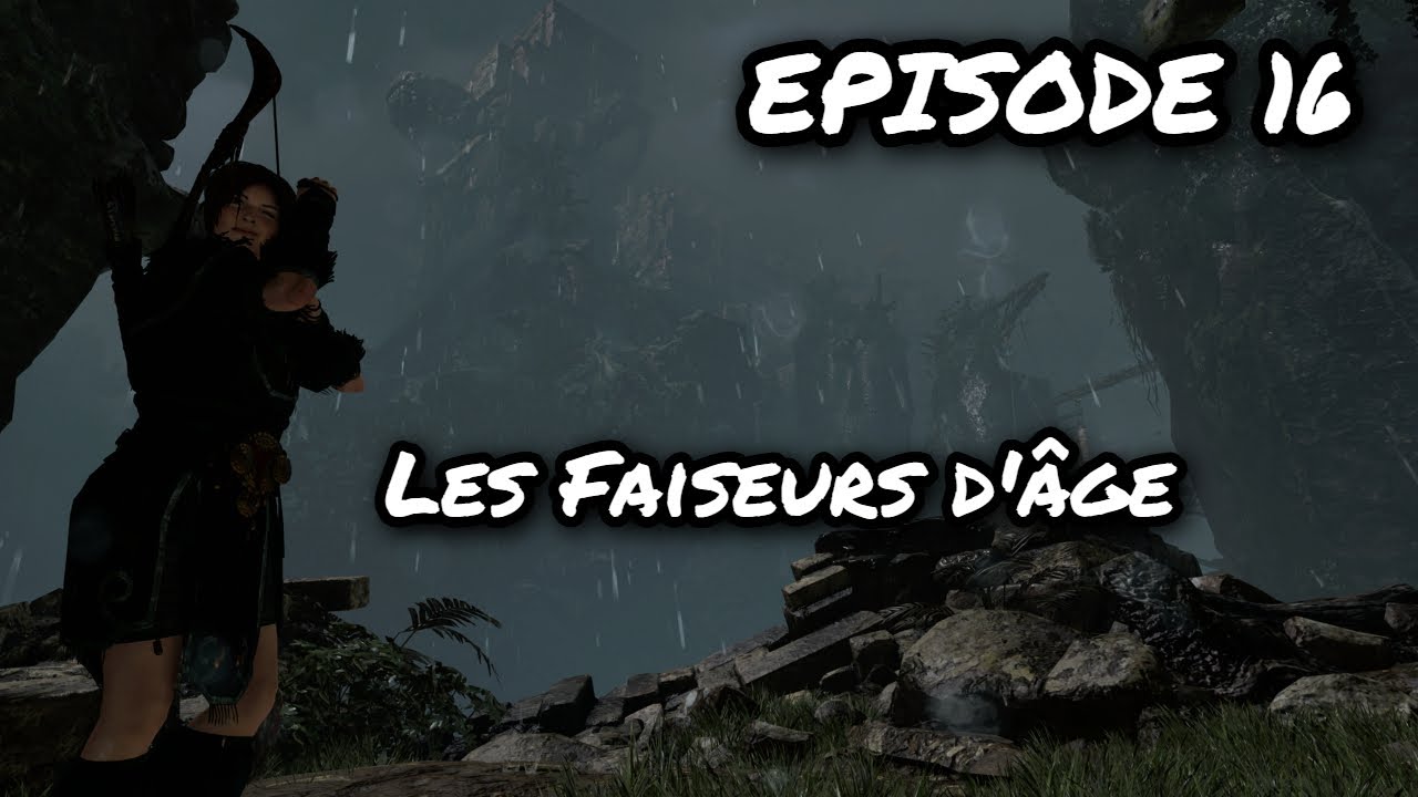 SHADOW OF THE TOMB RAIDER Episode 16 (Let's Play FR)