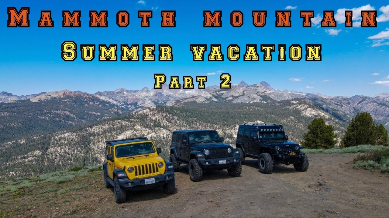 Our Mammoth Mountain Adventure Continues - Part II