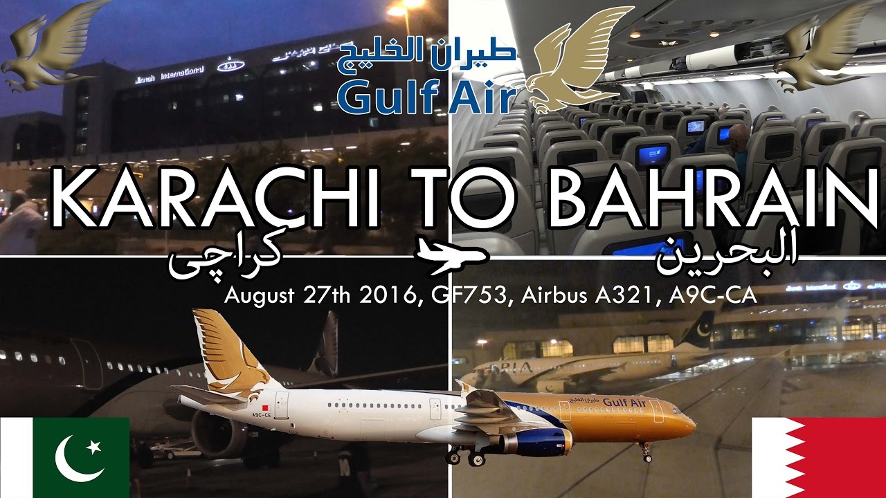 ✈FLIGHT REPORT✈ Gulf Air, Karachi To Bahrain, GF753, Airbus A321-231, A9C-CA