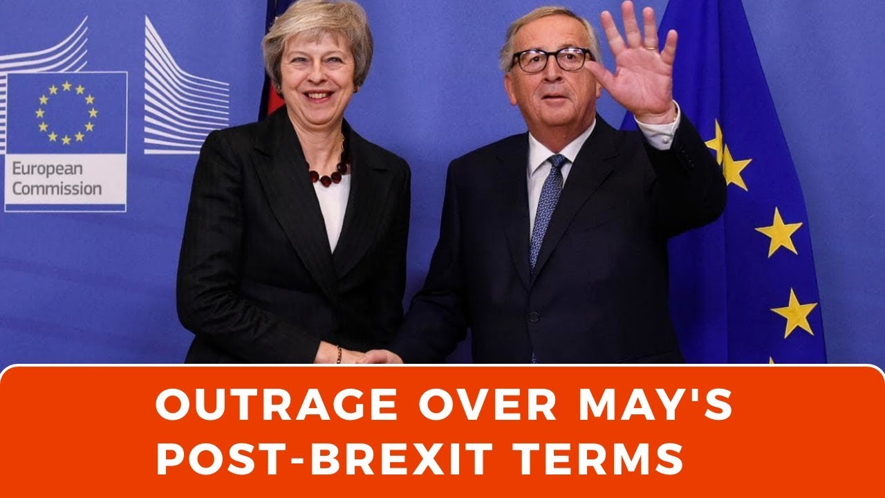 EU nails down Theresa May and the UK in 26 page Post-Brexit Terms