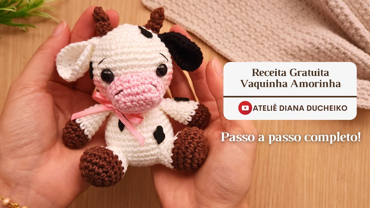 Receita Gratuita Vaquinha Amorinha - Ateliê Diana Ducheiko