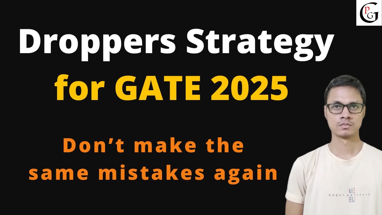 Droppers Strategy for GATE 2025