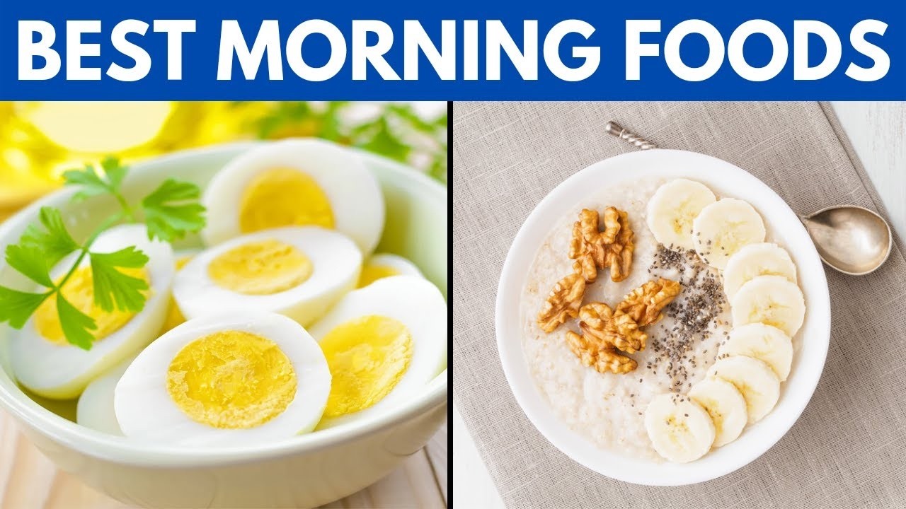 Top 10 Morning Foods You Should Eat Every Day for Energy, Weight Loss & Better Health Naturally
