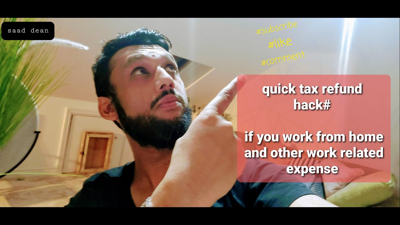 HOW TO CLAIM TAX REFUND, for home Working and other work related expenses