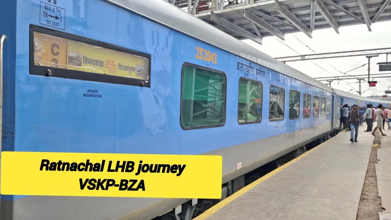 Ratnachal LHB JOURNEY FROM VSKP-BZA ON BOARD 12717 RATNACHAL S.F. EXPRESS TRAIN 