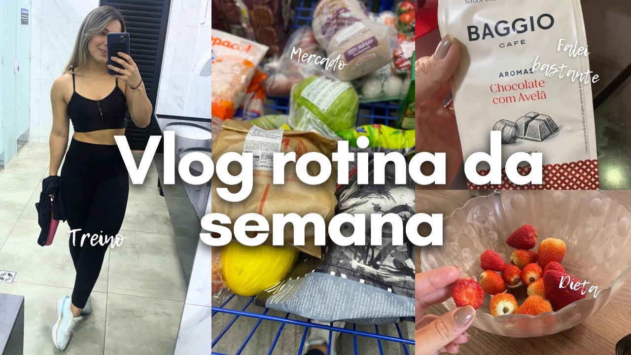 VLOG ROTINA - mercado da semana, treino, alimentação saudável, bate papo 