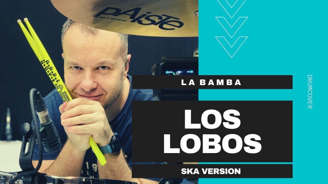 LOS LOBOS - La Bamba (#drumcover by pavelRAK) - Ska Version