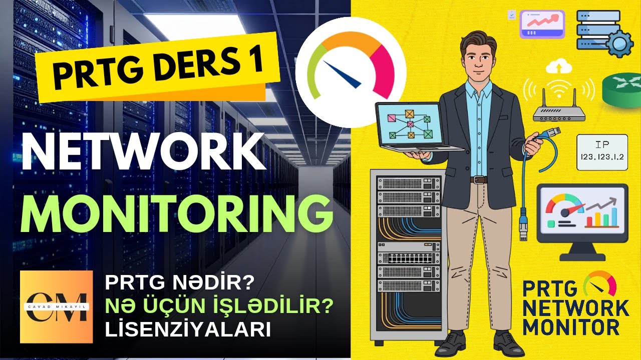 PRTG Network Monitor – Part 1 | Şəbəkə Monitorinqinə Giriş