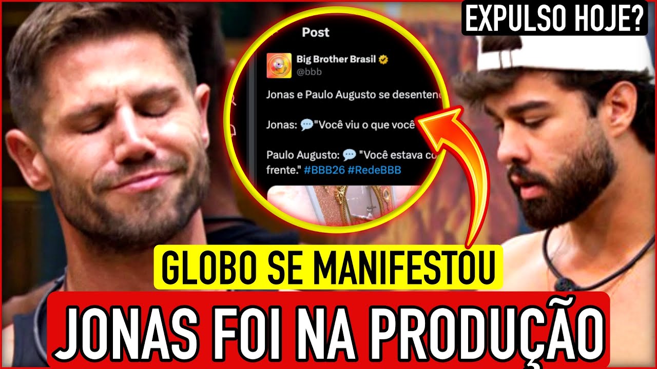 🚨💥BBB26 URGENTE: JONAS VAI NA PRODUÇÃO e GLOBO SE MANIFESTA PUBLICAMENTE SOBRE EMPURRÃO NO BBB26!