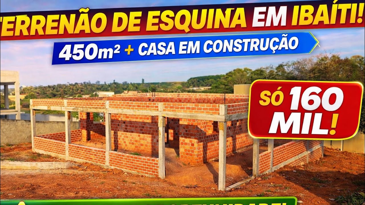 Terrenão de Esquina em Ibaiti | 450m² | R$ 160 Mil CASA EM CONSTRUÇÃO 