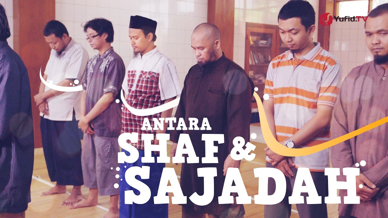 Antara Shaf & Sajadah (Video Ceramah Lucu tentang Kesalahan dalam Shalat)