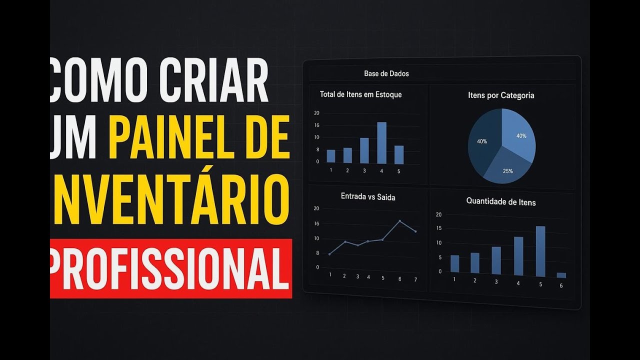 Criar um Painel de Inventário PROFISSIONAL no Excel (Passo a Passo Completo)