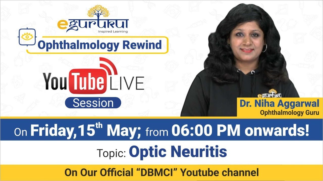 Ophthalmology rewind - Optic Neuritis By Dr Niha Aggarwal