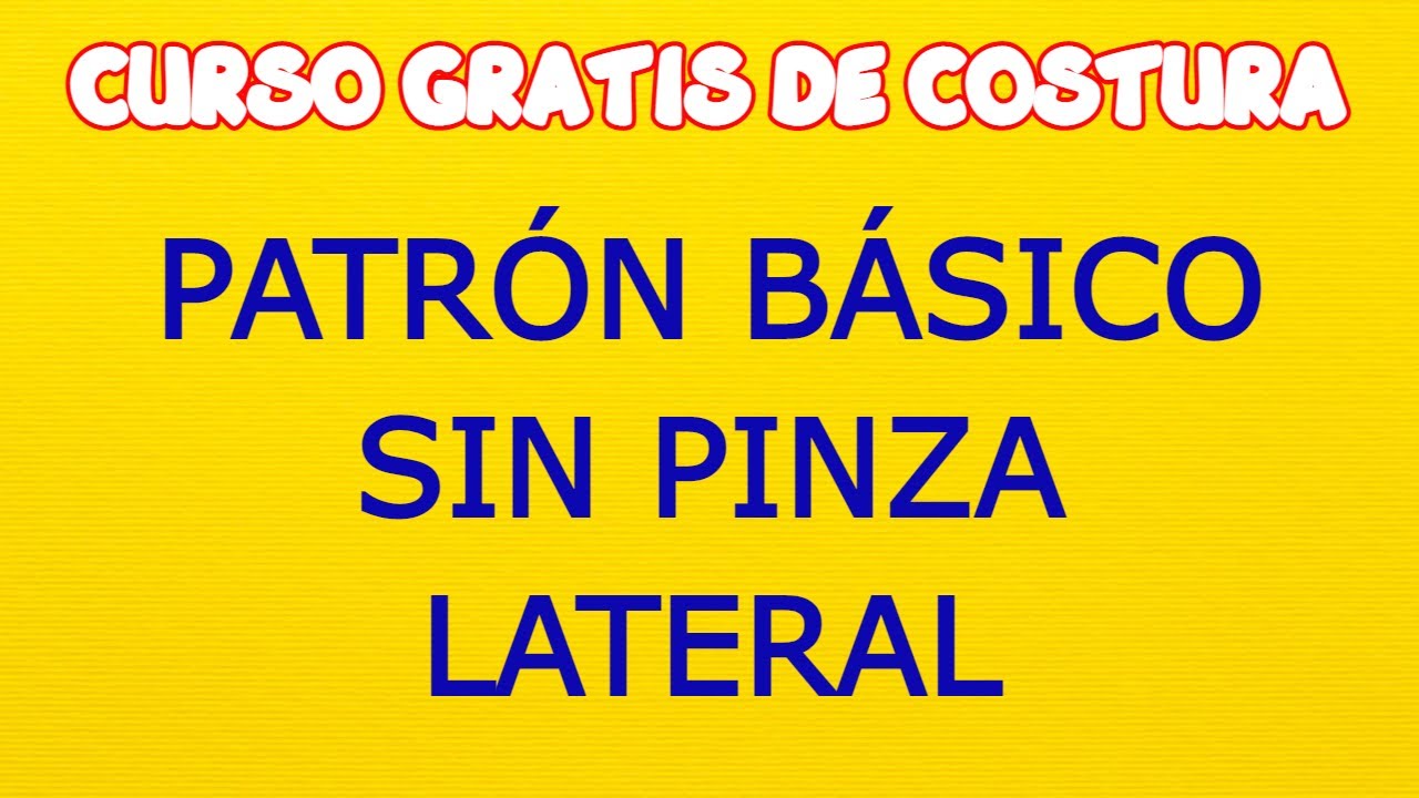PATRON BASICO SIN PINZA LATERAL
