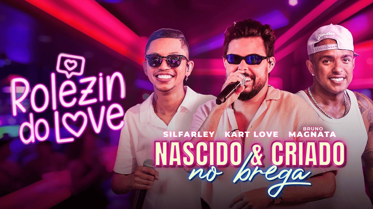 Rolezin do Love 2  -  Nascido e Criado No Brega