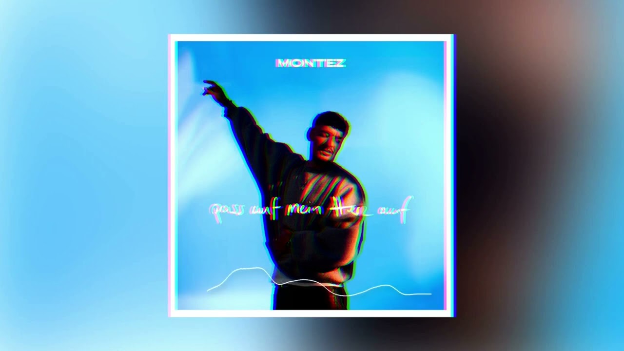 Montez - pass auf mein herz auf (part II) (ft. instrumentiLL)