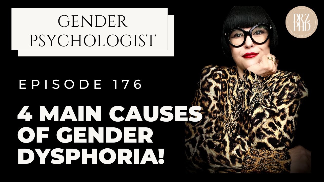 Four Root Causes of Gender Dysphoria | Typologies From Clinical Practice