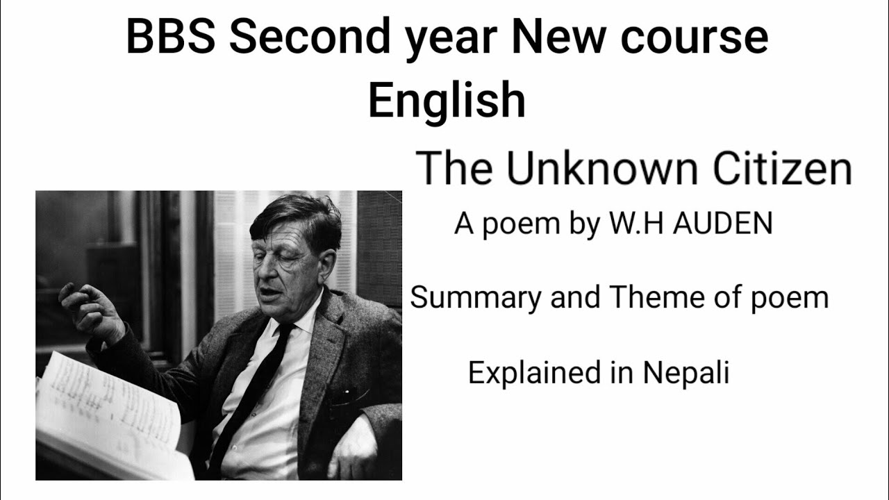 Summary of The unknown citizen by WH Auden - BBS second year course - Business Communication Course