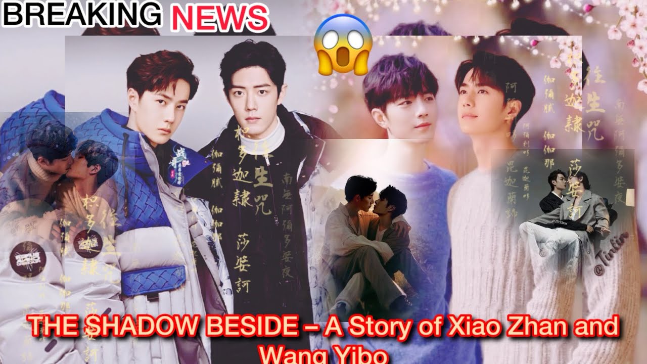 Xiao Zhan & Wang Yibo: The Shadow That Follows | A Mind-Blowing Mystery Story