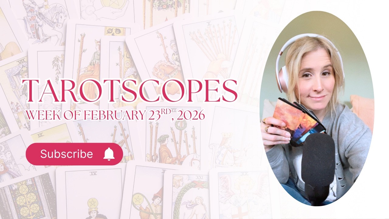 Tarotscopes for the Week of February 23rd, 2026