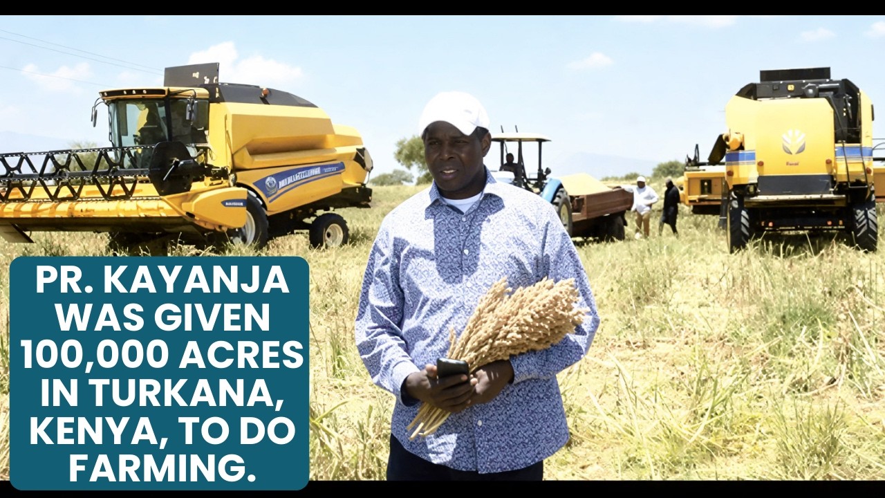Pr. Kayanja Was Given 100,000 Acres in Turkana, Kenya, to Do Farming.