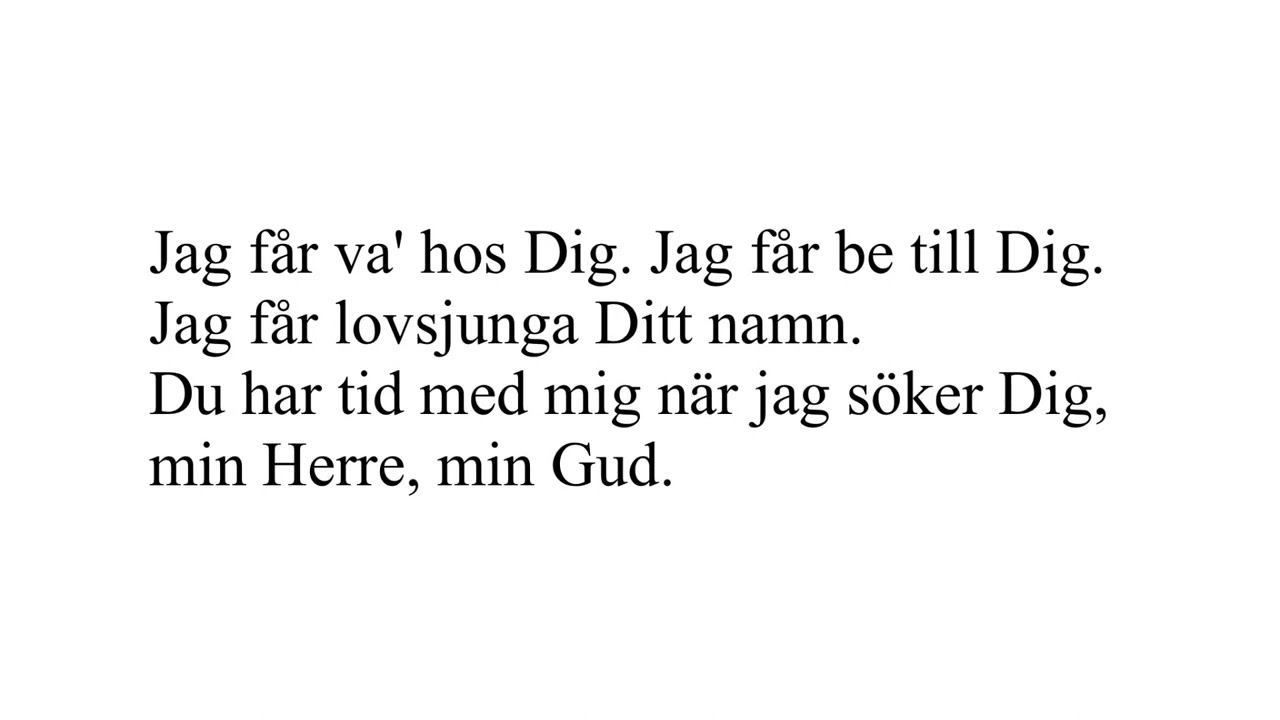 Jag får va’ hos Dig