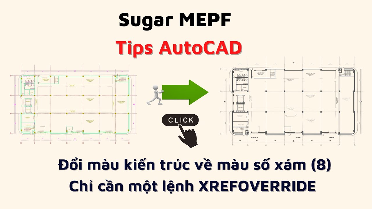AutoCAD 2020 - Đổi m&agrave;u kiến tr&uacute;c về m&agrave;u số x&aacute;m (8) | Chỉ cần một lệnh XREFOVERRIDE | Sugar MEPF