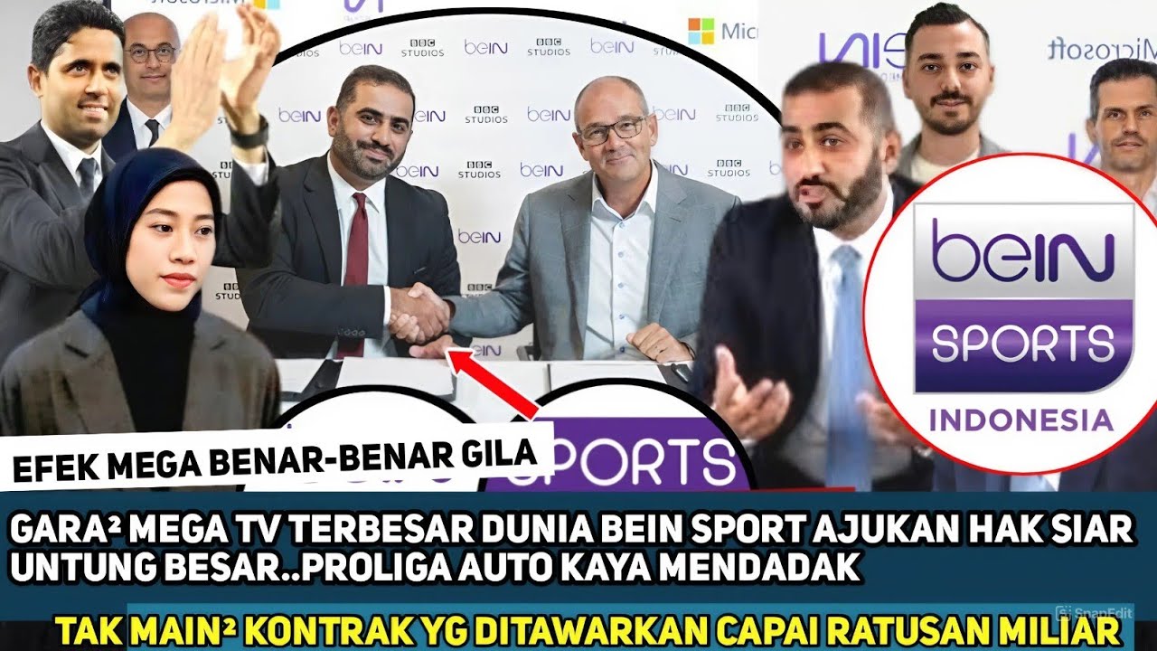 🔴 EFEK MEGA FANTASTIS ! TV NO 1 DUNIA BEIN SPORT AJUKAN HAK SIAR KONTRAK RATUSAN M,PROLIGA AUTO KAYA