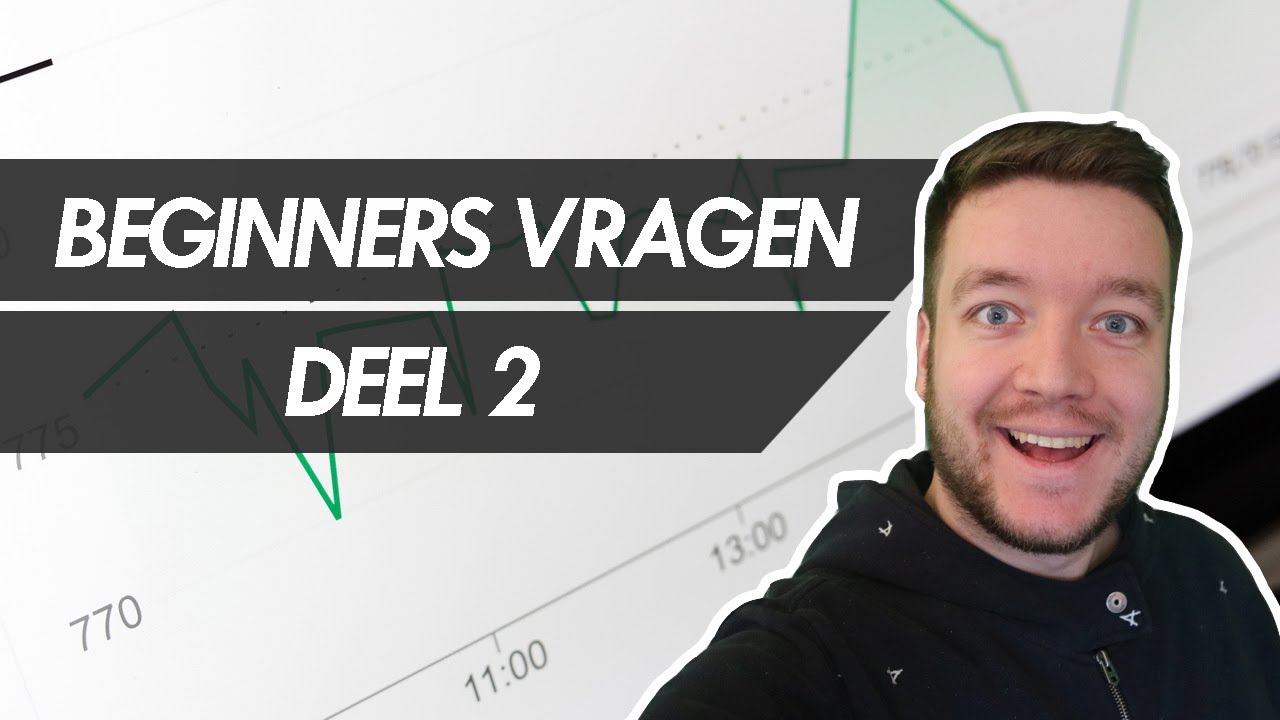 Vragen van Beginnende Beleggers - Deel 2/2