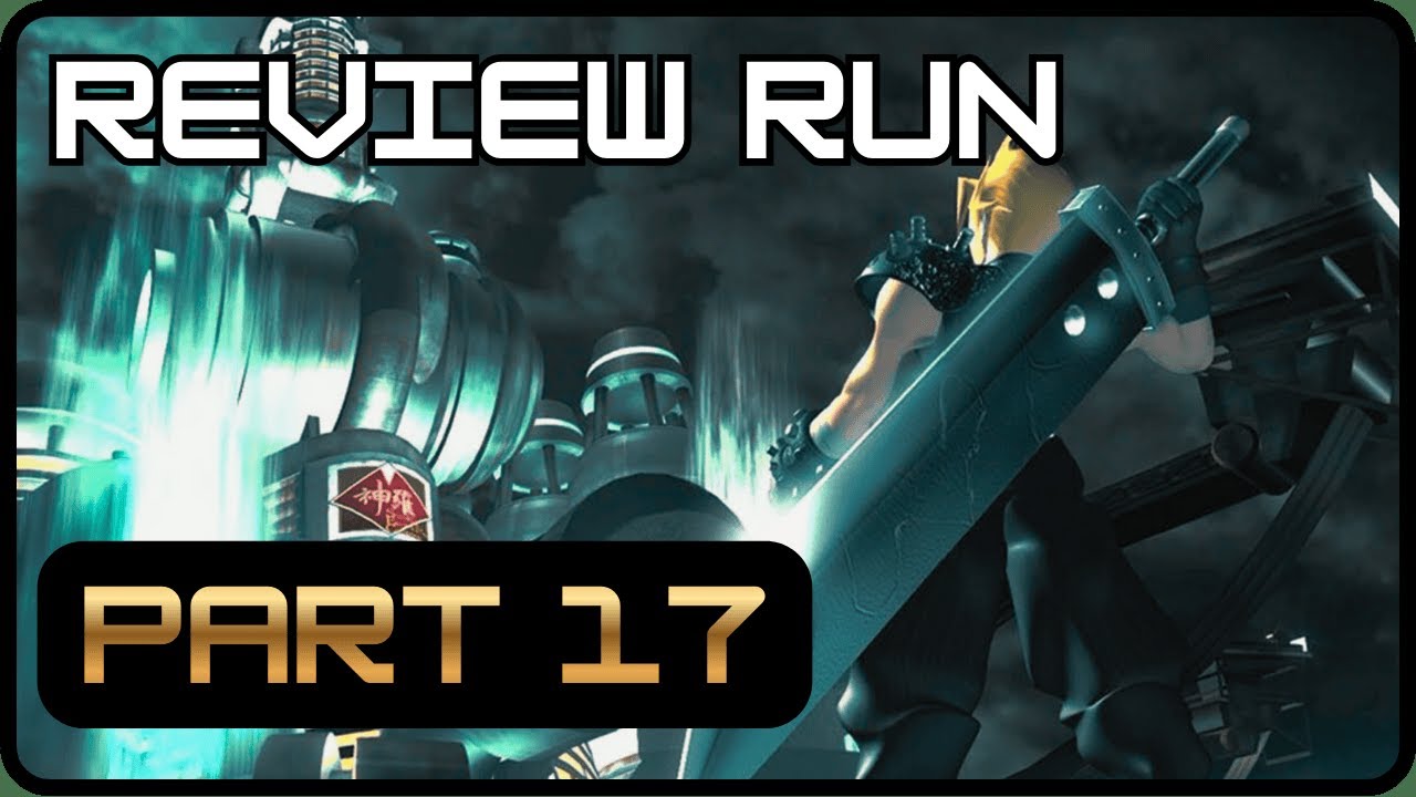 Final Fantasy VII | Part 17: Sunken Gelnika is TOUPH