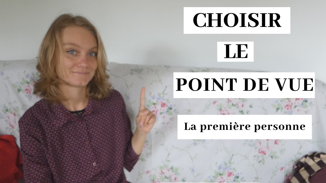 Comment écrire un roman :  choisir le narrateur (partie 1)