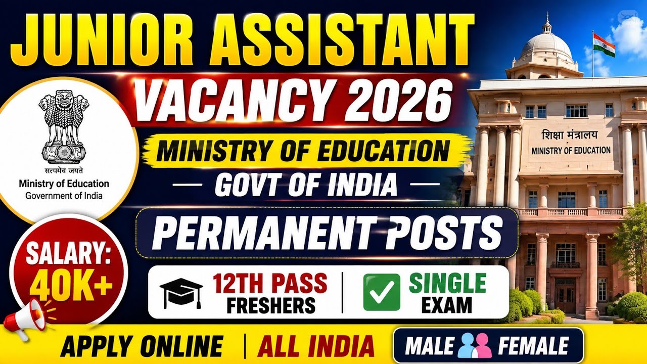 🚨Junior Assistant Vacancy 2026 ✅ Permanent Central Govt Jobs 👉12th Pass Only