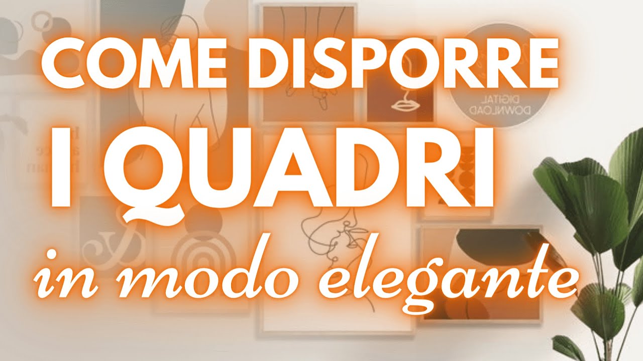 Arredare una parete: GUIDA PRATICA per creare composizioni ordinate ed eleganti!
