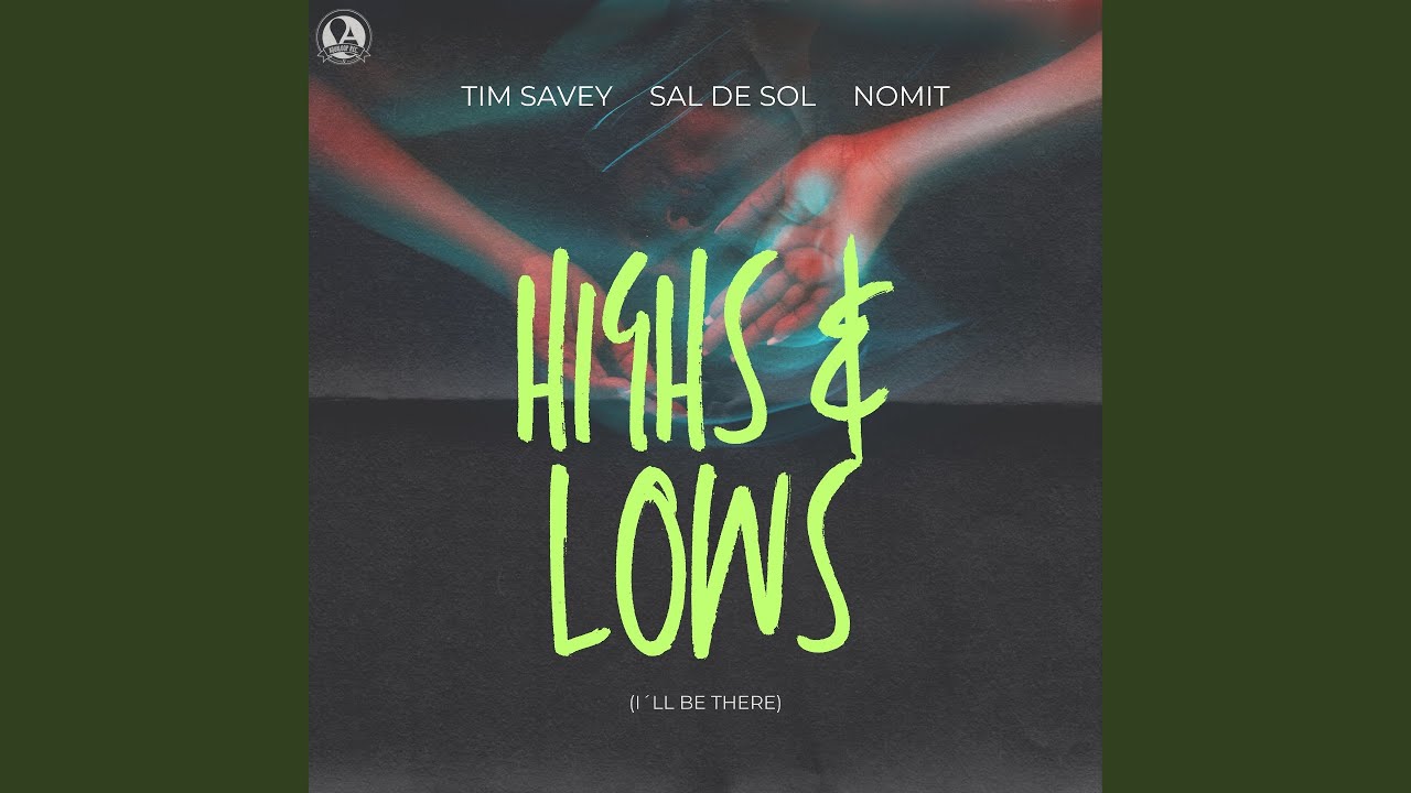 Highs & Lows (I'll Be There)