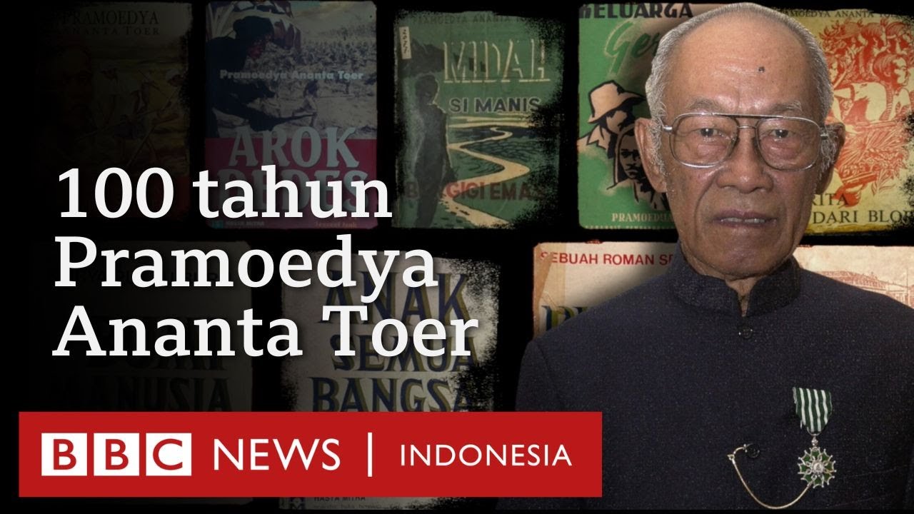 Seabad Pramoedya Ananta Toer: 'Meneguhkan dan tidak membuat FOMO' - BBC News Indonesia